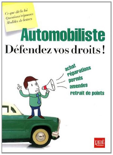 Beispielbild fr Automobiliste, dfendez vos droits ! zum Verkauf von Ammareal