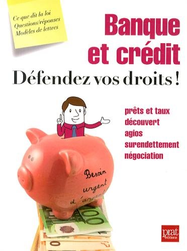 Beispielbild fr Banque et crdit, dfendez vos droits ! zum Verkauf von Ammareal