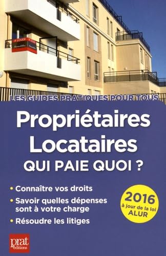 9782809508109: Propritaires, locataires 2016: Qui paie quoi ?