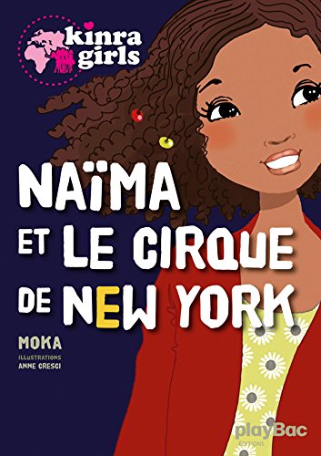 9782809646047: Kinra girls : Nama et le cirque de New York (P.BAC KIN FICTI)