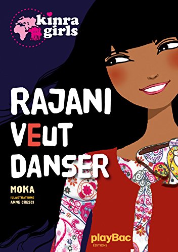 Beispielbild fr Kinra Girls: Rajani Veut Danser zum Verkauf von ThriftBooks-Dallas