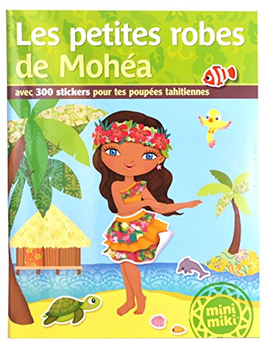 9782809648836: Minimiki - Les petites robes de Mohea - Stickers: Edition bilingue franais-tahitien (P.BAC ABANDON)