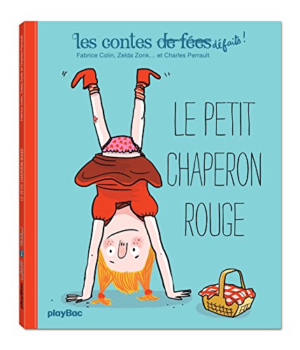 9782809652482: Les contes dfaits - Le Petit Chaperon Rouge