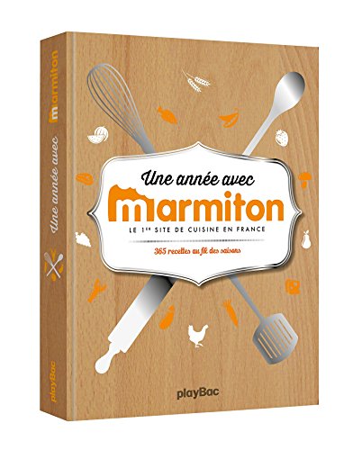 9782809654226: Une anne avec Marmiton - 365 recettes pour cuisiner au fil des saisons (PBA.MARMIT.AUTR)