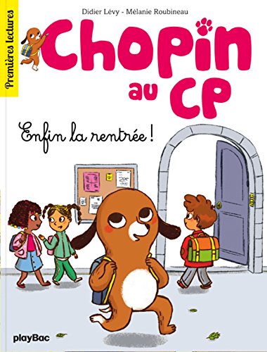 9782809656534: Chopin au CP - tome 1 - C'est la rentre