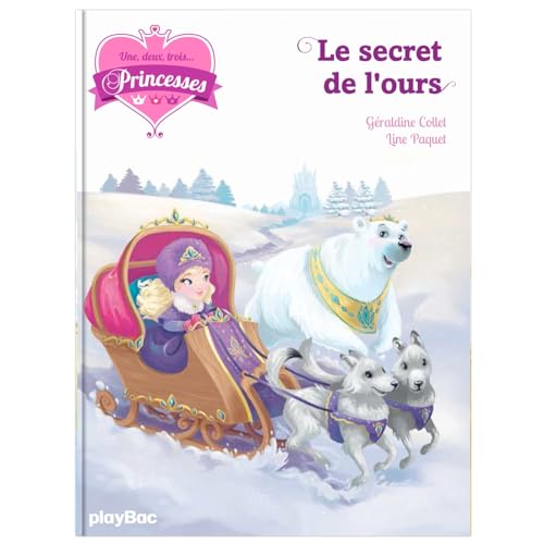 Beispielbild fr Une, deux, trois Princesses - Le secret de l'ours - Tome 10 zum Verkauf von Ammareal