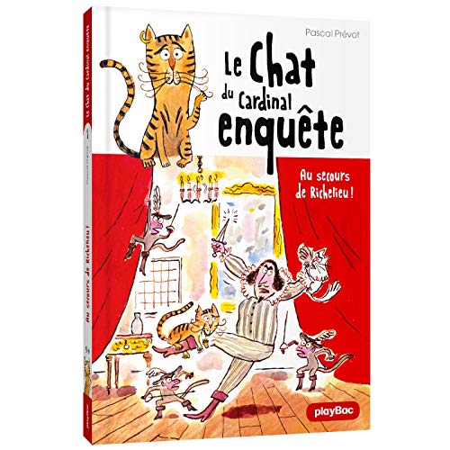Stock image for Le Chat du Cardinal - Au secours de Richelieu ! - Tome 1 for sale by Ammareal