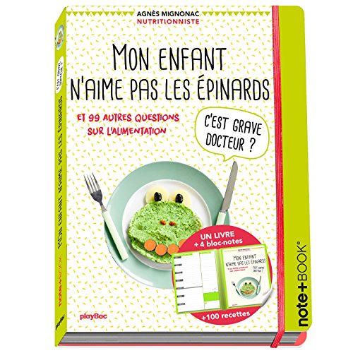 Imagen de archivo de Mon enfant n'aime pas les pinards ! C'est grave, docteur ? Note+book a la venta por Ammareal