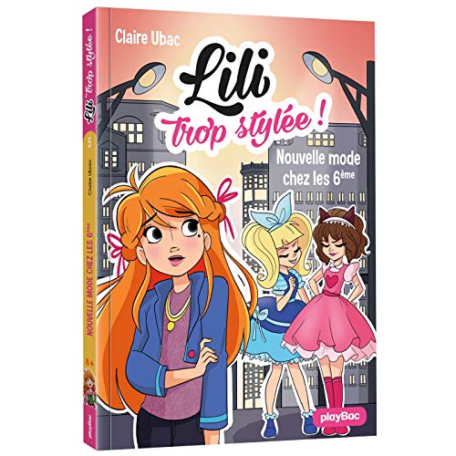 Stock image for Lili trop style - Nouvelle mode chez les 6e - Tome 5 for sale by Ammareal