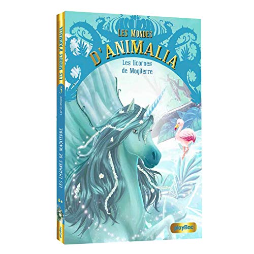 Beispielbild fr Les mondes d'Animalia - Les licornes de Magiterre - Tome 3 zum Verkauf von Ammareal