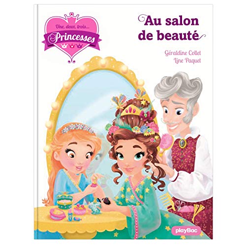 Beispielbild fr Une, deux, trois princesses - Le salon de beaut - Tome 14 [Broch] Collet, Graldine et Paquet, Line zum Verkauf von BIBLIO-NET