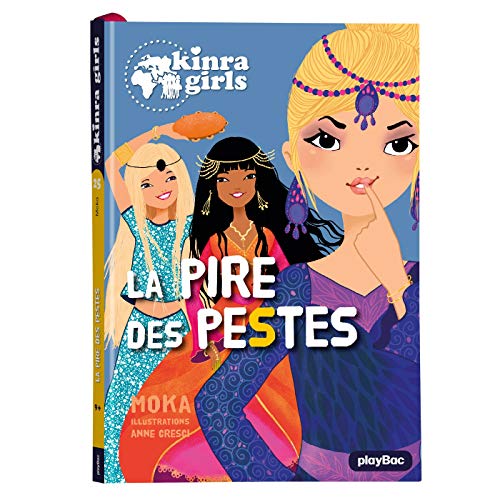 Stock image for Kinra Girls - La pire des pestes - Tome 25 for sale by Ammareal