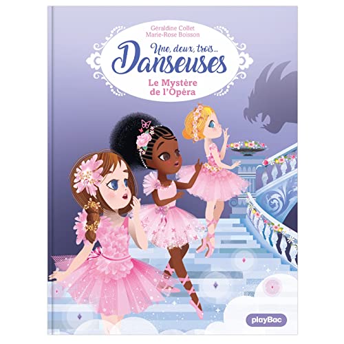 Beispielbild fr Une, deux, trois Danseuses - Le Mystre de l'Opra - Tome 5 zum Verkauf von Ammareal