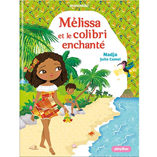 Beispielbild fr Minimiki - M lissa et le colibri enchant - Tome 31 zum Verkauf von AwesomeBooks