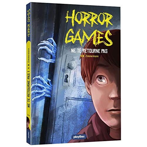 Beispielbild fr HORROR GAMES - NE TE RETOURNE PAS- Tome 1 zum Verkauf von Ammareal