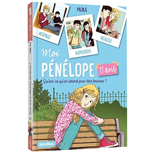 Beispielbild fr Moi, Pnlope 11 ans - Qu'est-ce qu'on attend pour tre heureux ? - Tome 1 zum Verkauf von medimops