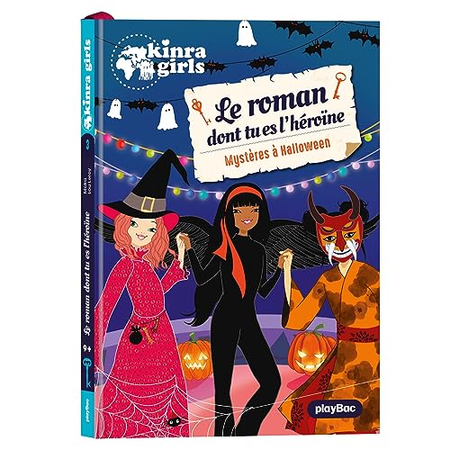 Beispielbild fr Kinra Girls - Roman dont tu es l'héroïne - Mystère à Halloween - Tome 3 [FRENCH LANGUAGE - No Binding ] zum Verkauf von booksXpress