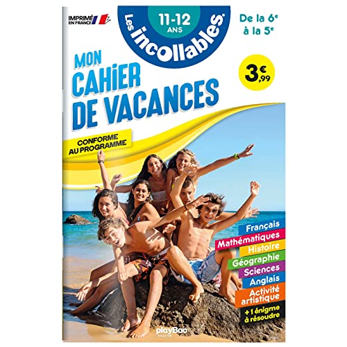 Stock image for Les incollables - Cahier de vacances - De la 6e  la 5e - 11-12 ans for sale by medimops