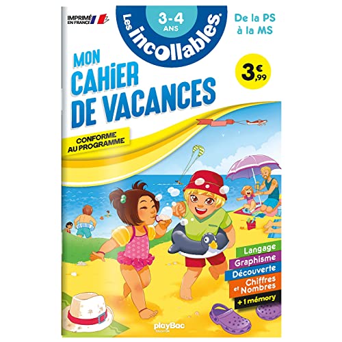 Stock image for Les incollables - Cahier de vacances - De la PS  la MS - 3-4 ans for sale by Librairie La cabane aux bouquins