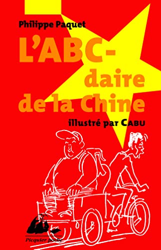 Beispielbild fr L'ABC-daire de la Chine zum Verkauf von Chapitre.com : livres et presse ancienne