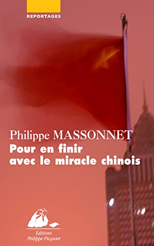 Beispielbild fr Pour en finir avec le miracle chinois zum Verkauf von Librairie Th  la page
