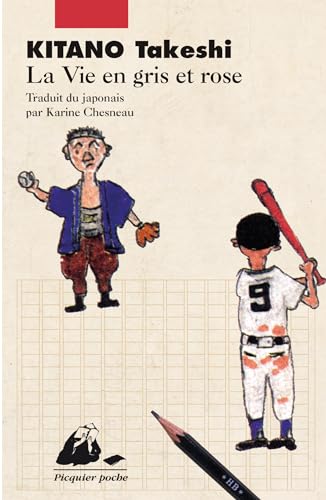Stock image for La Vie en gris et rose Kitano, Takeshi and Chesneau, Karine for sale by LIVREAUTRESORSAS