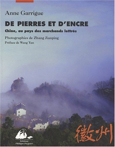 Stock image for De pierres et d'encre - Chine, au pays des marchands lettrs for sale by Ammareal