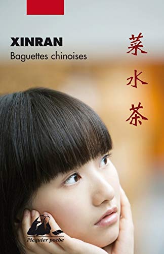 BAGUETTES CHINOISES (9782809702309) by XINRAN