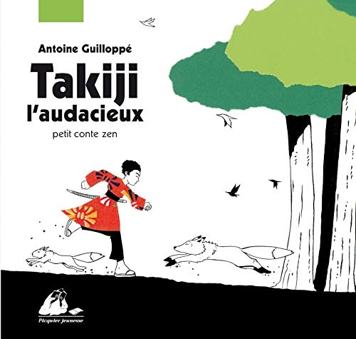 Stock image for TAKIJI L'AUDACIEUX: Petit conte zen for sale by WorldofBooks
