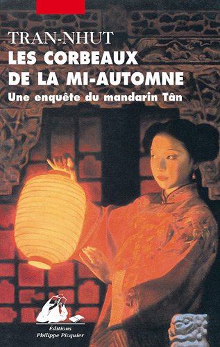 Beispielbild fr Les corbeaux de la mi-automne : Une enqute du mandarin Tn zum Verkauf von Ammareal