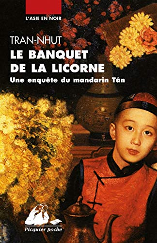 Beispielbild fr Le banquet de la licorne : Une enqute du mandarin Tn zum Verkauf von Ammareal