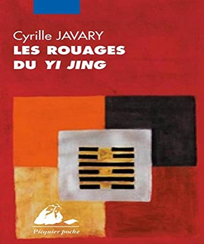 Beispielbild fr Les Rouages Du Yi Jing : lments Pour Une Lecture Raisonnable Du Classique Des Changements zum Verkauf von RECYCLIVRE