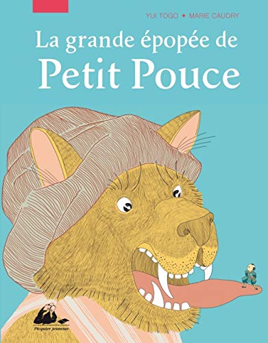 Beispielbild fr La grande pope de Petit Pouce zum Verkauf von Librairie Th  la page