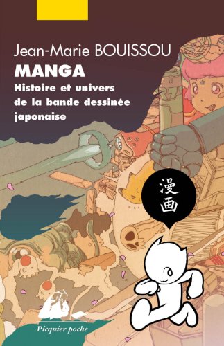 Beispielbild fr Manga : Histoire et univers de la bande dessine japonaise zum Verkauf von medimops