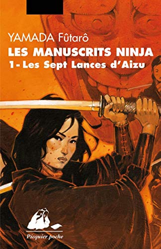 Stock image for Les manuscrits ninja, Tome 1 : Les sept lances d'Aizu for sale by Librairie Th  la page