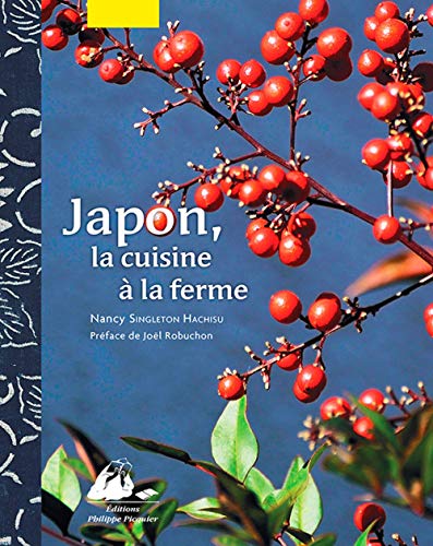 Stock image for JAPON, LA CUISINE A LA FERME for sale by Housing Works Online Bookstore