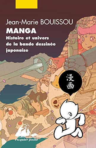 Stock image for Manga - Histoire et univers de la bande dessine japonaise (nouvelle dition) for sale by medimops