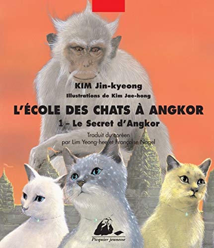 Beispielbild fr L'Ecole des chats  Angkor, tome 1 - Le Secret d'Angkor zum Verkauf von Ammareal