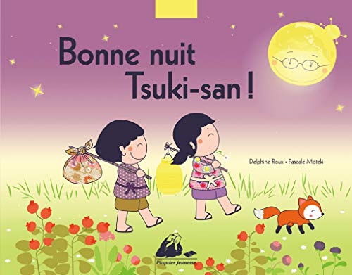 Beispielbild fr BONNE NUIT TSUKI SAN ! zum Verkauf von WorldofBooks