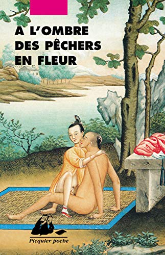 9782809711042: A l'ombre des pchers en fleur (Picquier poche)