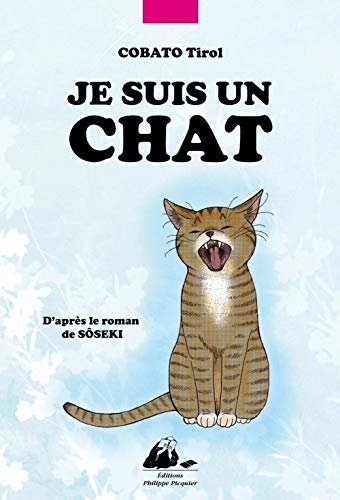 Stock image for Je suis un chat for sale by Bookmans