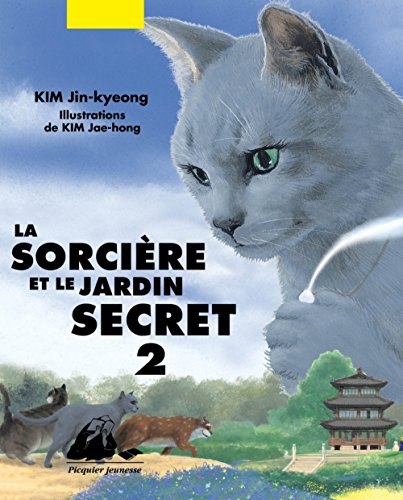 Beispielbild fr LA SORCIERE ET LE JARDIN SECRET 2 zum Verkauf von Gallix