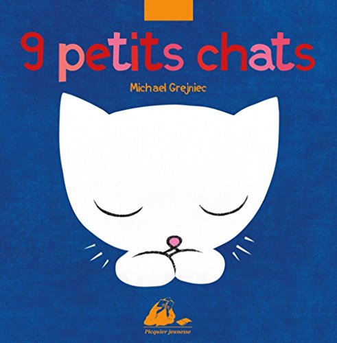 Stock image for 9 PETITS CHATS (PICQUIER JEUNESSE) (French Edition) for sale by Books From California