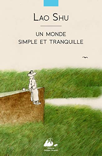 9782809712995: UN MONDE SIMPLE ET TRANQUILLE