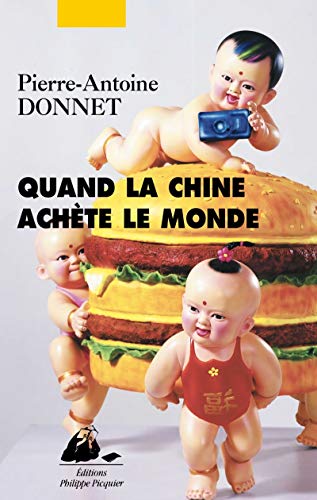 Stock image for Quand la Chine achte le monde for sale by medimops