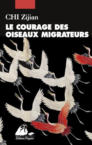 Stock image for Le courage des oiseaux migrateurs for sale by Librairie Th  la page