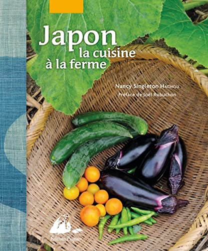 Stock image for Japon, la cuisine  la ferme for sale by Gallix