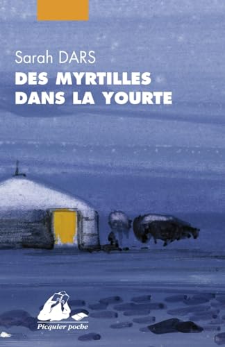 Beispielbild fr Des myrtilles dans la yourte zum Verkauf von Ammareal