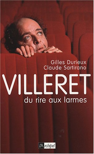 Stock image for Villeret : Du rire aux larmes for sale by Ammareal