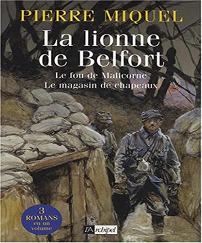 Beispielbild fr La lionne de Belfort ; Le fou de Malicorne ; Le magasin de chapeaux zum Verkauf von Ammareal